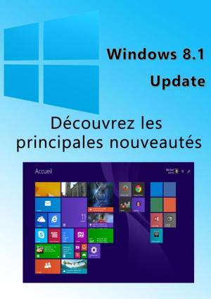 Book cover of Windows 8.1 Update - Bref aperçu des nouveautés