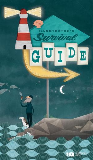 Cover of the book The illustrator's survival guide - 2nd Edition by Matrix Thompson, Sarika Khambaita