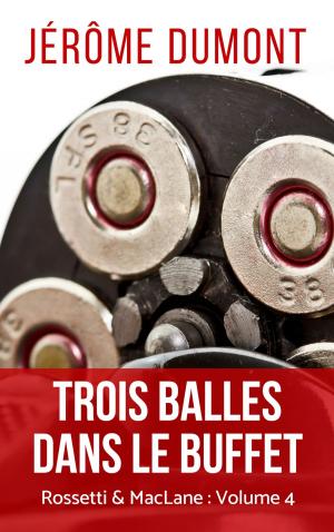Book cover of Trois balles dans le buffet