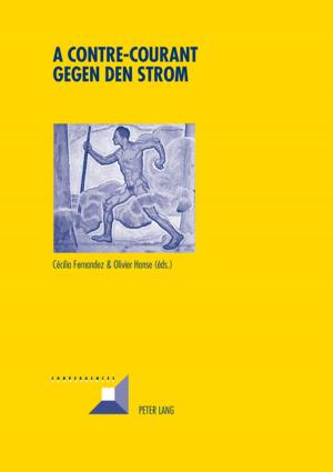 Cover of the book A contre-courant- Gegen den Strom by Violet Farah, Zhechka Trifonova, Maria Dimova