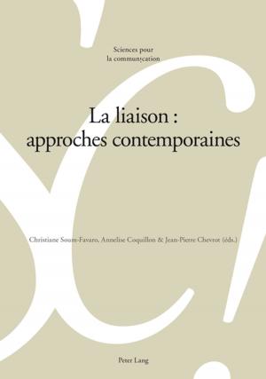 Cover of the book La liaison : approches contemporaines by Richard Sipek