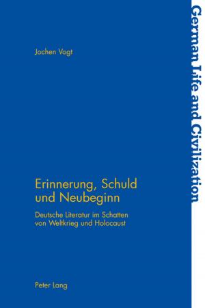 Cover of the book Erinnerung, Schuld und Neubeginn by Jonathan Grossman