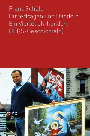 Cover of the book Hinterfragen und Handeln by Simon Peng-Keller