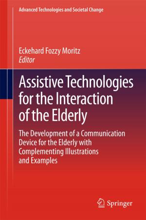 Cover of the book Assistive Technologies for the Interaction of the Elderly by 