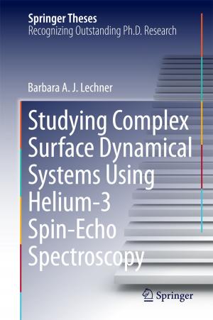Cover of the book Studying Complex Surface Dynamical Systems Using Helium-3 Spin-Echo Spectroscopy by Sylvia Forman, Agnes M. Rash