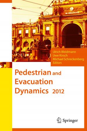 Cover of the book Pedestrian and Evacuation Dynamics 2012 by Geoffrey Trott