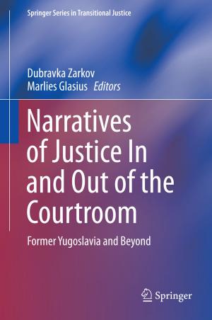 Cover of the book Narratives of Justice In and Out of the Courtroom by Kostas Bithas, Panos Kalimeris