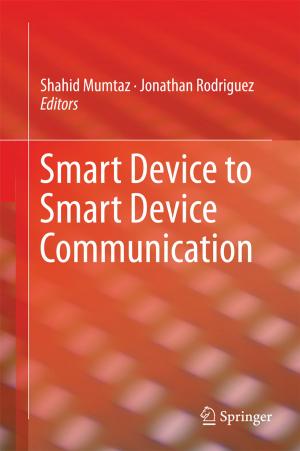 Cover of the book Smart Device to Smart Device Communication by Sunil Mathew, John N. Mordeson, Davender S. Malik