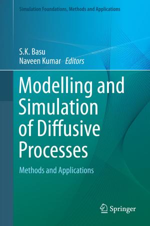 Cover of the book Modelling and Simulation of Diffusive Processes by Peter Verhasselt, Nick Boucart