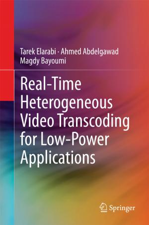 Cover of the book Real-Time Heterogeneous Video Transcoding for Low-Power Applications by 