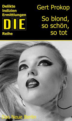 Cover of the book So blond, so schön, so tot by SJ Parkinson