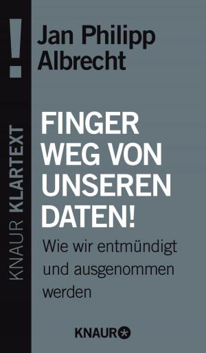 Cover of the book Finger weg von unseren Daten! by Anne West