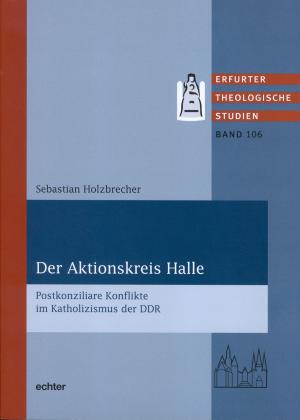 Cover of the book Der Aktionskreis Halle by Verlag Echter