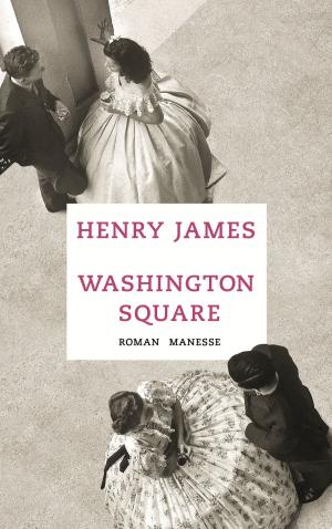 Cover of the book Washington Square by Henry James, Maike Albath