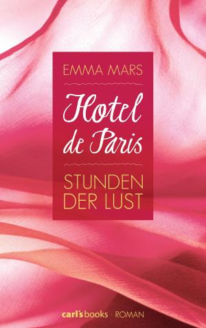 Book cover of Hotel de Paris - Stunden der Lust
