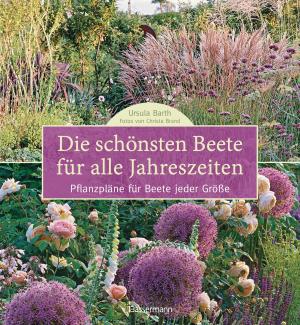 Cover of the book Die schönsten Beete für alle Jahreszeiten by Nico Fauser