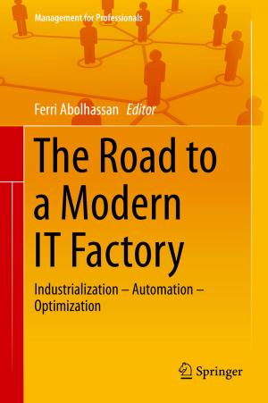 Cover of the book The Road to a Modern IT Factory by Frederik Barkhof, Nick C. Fox, António J. Bastos-Leite, Philip Scheltens