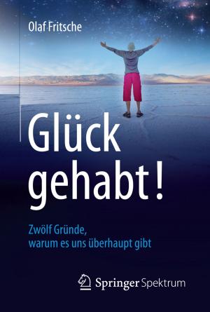 Book cover of Glück gehabt! Zwölf Gründe, warum es uns überhaupt gibt