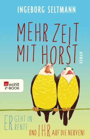 Cover of the book Mehr Zeit mit Horst by Pearl Vork-Zambory
