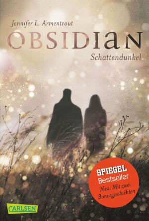 Book cover of Obsidian 1: Obsidian. Schattendunkel (mit Bonusgeschichten)