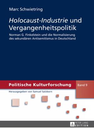 Cover of the book «Holocaust-Industrie» und Vergangenheitspolitik by Peter Neville