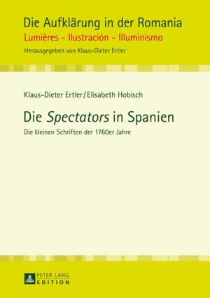 Cover of the book Die «Spectators» in Spanien by Bernhard Walcher, Anna Mattfeldt