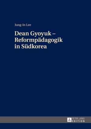 Cover of the book Dean Gyoyuk Reformpaedagogik in Suedkorea by Anja Hänsch