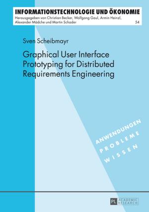 Cover of the book Graphical User Interface Prototyping for Distributed Requirements Engineering by Katharina Kürzel