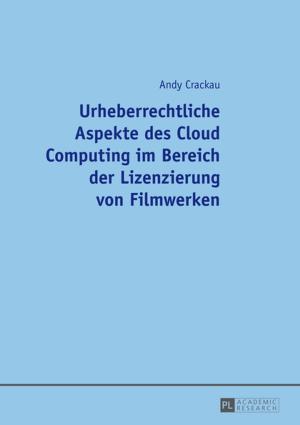 Cover of the book Urheberrechtliche Aspekte des Cloud Computing im Bereich der Lizenzierung von Filmwerken by Marlen Schachinger