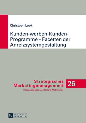 Cover of the book Kunden-werben-Kunden-Programme Facetten der Anreizsystemgestaltung by Sherilyn Lennon