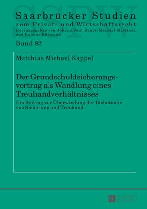 Cover of the book Der Grundschuldsicherungsvertrag als Wandlung eines Treuhandverhaeltnisses by Marta Boguslawska-Tafelska