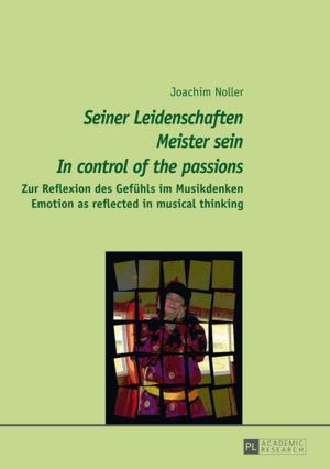 Book cover of «Seiner Leidenschaften Meister sein» - «In control of the passions»