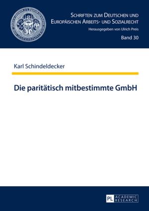 Cover of the book Die paritaetisch mitbestimmte GmbH by Georg Alexander Ulrich Dombrowsky