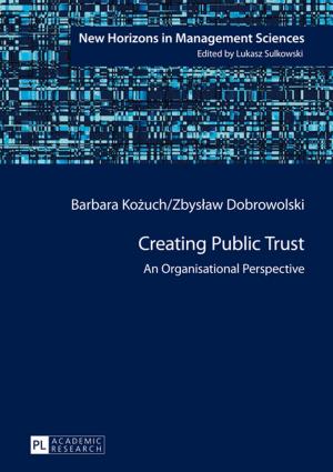 Cover of the book Creating Public Trust by Bartosz Adamczewski