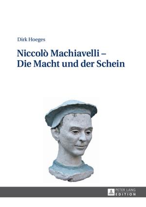 Cover of the book Niccolò Machiavelli Die Macht und der Schein by Marilena Passaretti