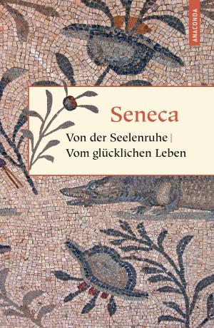 Cover of the book Von der Seelenruhe / Vom glücklichen Leben by Thomas Morus