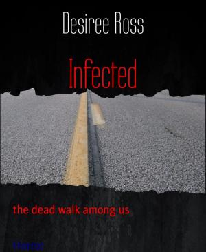 Cover of the book Infected by Lauryn Pants