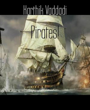 Cover of the book Pirates! by H.L. Dowless