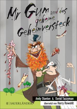 Cover of the book Mr Gum und das geheime Geheimversteck by Theodor Fontane