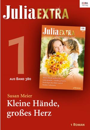 Cover of the book Julia Extra Band 380 - Titel 1: Kleine Hände, großes Herz by Marion Lennox, Fiona Lowe, Amy Andrews, Fiona McArthur