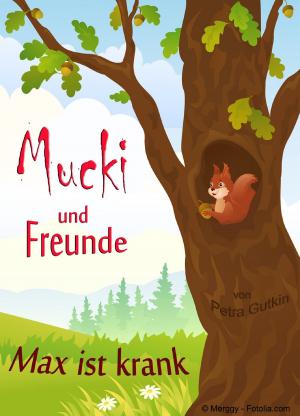 Book cover of Mucki und Freunde - Max ist krank