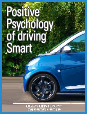 Cover of the book Positive psychology of driving Smart by Andre Le Bierre