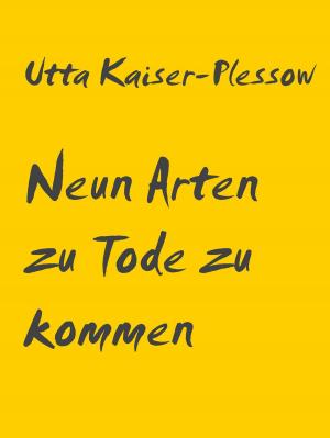 Cover of the book Neun Arten zu Tode zu kommen by Al O'Jack