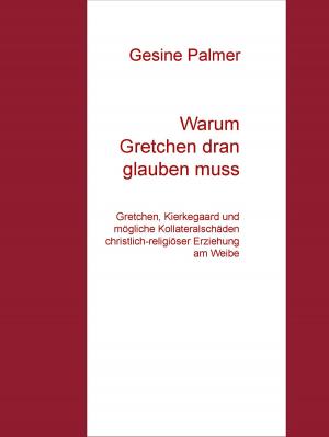 Cover of the book Warum Gretchen dran glauben muss by F. Scott Fitzgerald