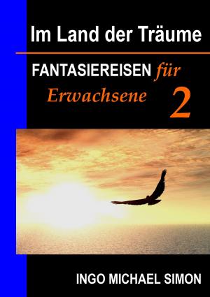 Cover of the book Im Land der Träume 2 by N.C. William