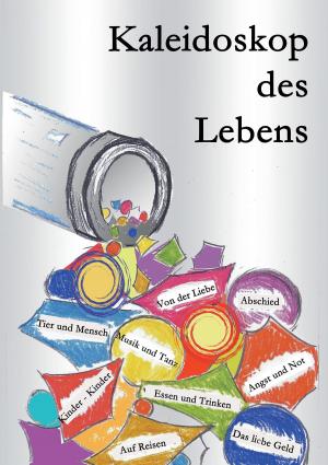 Cover of the book Kaleidoskop des Lebens by Holger Erutan