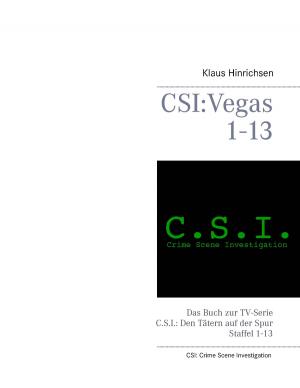 Cover of the book CSI: Vegas Staffel 1 - 13 by Nicole Diercks
