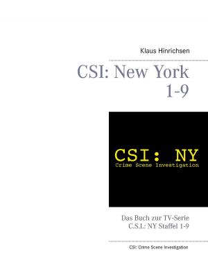 Cover of the book CSI: New York Staffel 1 - 9 by Siegfried Kürschner