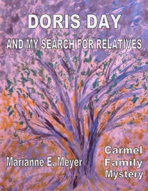 Cover of the book Doris Day and my search for relatives by Elke Selke
