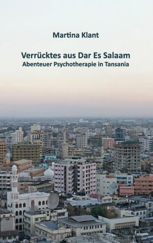 Cover of the book Verrücktes aus Dar es Salaam by Achim Keller